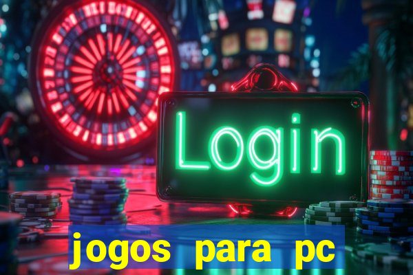 jogos para pc download gratis completo offline